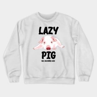 Lazy Pig Crewneck Sweatshirt